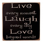 LIVE – LAUGH – LOVE