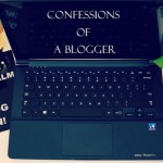 Confessions of a Blogger – Why I Blog