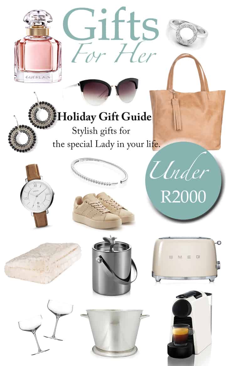 Gift Guide for Her 2017 Under R2000