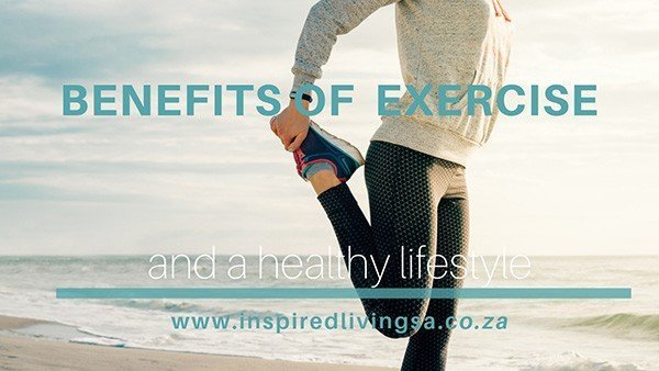 Benefits of Exercise and a Healthy Lifestyle